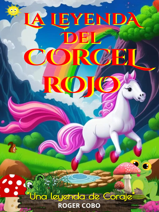 Title details for LA LEYENDA DEL CORCEL ROJO by ROGER COBO MOTTA - Available